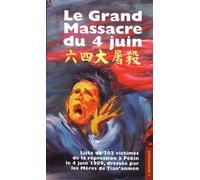 Le Grand Massacre Du 4 Juin - Liste De 202 Des Victimes De La Répression À Pékin Le 4 Juin 1989, Dressée Par Les Mères De Tian?Anmen
