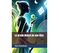 Le Grand Match de nos Vies