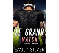 Le Grand Match: Les Lions De Denver