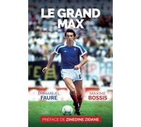 Le grand Max - Maxime Bossis - Nouvelles Sources - broché - Autobiographie