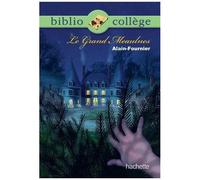 Alain Fournier – Le Grand Meaulnes – Bibliocollège – Broché