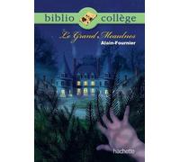 Bibliocollège - Le Grand Meaulnes, Alain Fournier