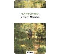 Le Grand Meaulnes Alain Fournier (Auteur), Jacques Perrin (Préface)