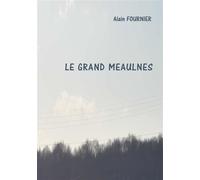 Le grand Meaulnes - Alain Fournier - Books On Demand - broché - Roman