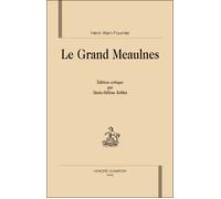 Le grand Meaulnes - Alain Fournier - Honore Champion - relié - Roman