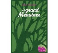 Le grand Meaulnes - Edition abrégée