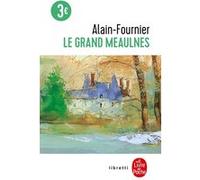 Le Grand Meaulnes - Edition Collège Alain Fournier (Auteur)