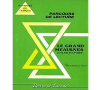 LE GRAND MEAULNES-PARCOURS DE LECTURE