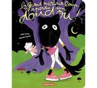 Le grand méchant loup a perdu son doudou: Livre marionnette pour enfant - dès 2 ans