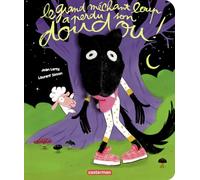 Le grand méchant loup a perdu son doudou: Livre marionnette pour enfant - dès 2 ans