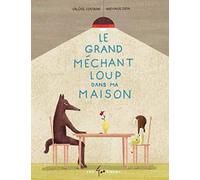 Le grand méchant loup dans ma maison Valérie Fontaine (Auteur), Nathalie Dion (Illustration)