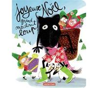 Le grand méchant loup - Joyeux Noël, grand méchant loup ! Jean Leroy (Auteur), Laurent Simon (Illustration)