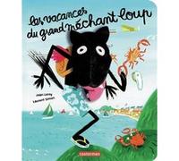 Le grand méchant loup - Les vacances du grand méchant loup: Livre marionnette pour enfant - dès 2 ans