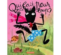 Le grand méchant loup - Qui fait peur au grand méchant loup ? Jean Leroy (Auteur), Laurent Simon (Illustration)