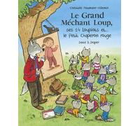Le Grand Méchant Loup, Ses 14 Loupiots Et - Le Petit Chaperon Rouge