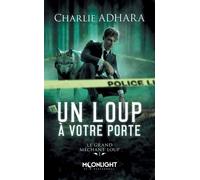Le Grand Méchant Loup - Tome 1 - Un Loup À Votre Porte