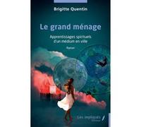 Le grand ménage Brigitte Quentin (Auteur)