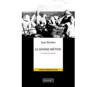 Le grand métier - Jean Recher - Pocket - Poche - Essai