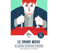 Le Grand Michu et autres histoires d'amitié