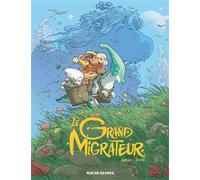 Le Grand Migrateur - Louise Joor - Rue De Sevres - cartonné - Bande dessinée jeunesse