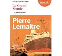 Le Grand Monde: Livre audio 2 CD MP3 - Suivi d'un entretien inédit