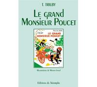 Le grand Monsieur Poucet - T. Trilby - Triomphe Eds Du - broché - Contes et légendes jeunesse