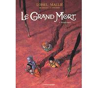 Régis Loisel & Jean-Blaise Djian – Le Grand Mort - Tome 08 : Renaissance