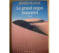 Le Grand Nègre Immortel