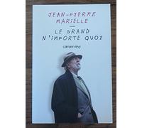 Jean-Pierre Marielle – Le grand n'importe quoi – Biographie – Broché