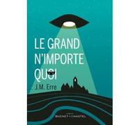 Le grand n'importe quoi J.M. Erre (Auteur)