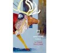 Le Grand Nord-Ouest Anne-Marie Garat (Auteur)