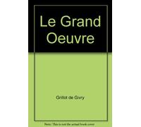 Le Grand Oeuvre