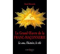 Le grand oeuvre de la franc-maçonnerie