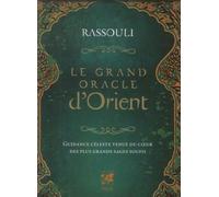 Le Grand Oracle D'orient - Guidance Céleste Venue Du Coeur Des Plus Grands Sages Soufis