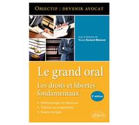 Le Grand Oral. Les droits et libertés fondamentaux - 2e édition - Ronan Bernard-Menoret - Ellipses - broché - Scolaire / Universitaire