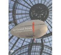Tonino Benacquista, Raphaël Gaillarde – Le Grand Palais – Catalogue déraisonné – Relié – RMN