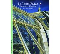 Yves Saint-Geours – Le Grand Palais – Monument-Capitale – Poche