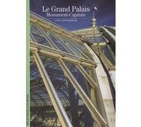 Yves Saint-Geours – Le Grand Palais – Monument-Capitale – Poche