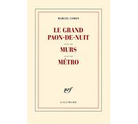 Le Grand paon-de-nuit / Murs / Métro Le grand-paon-de-nuit - Marcel Cohen - Gallimard - broché - Roman