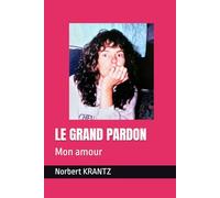 LE GRAND PARDON: Mon amour