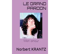 LE GRAND PARDON: Mon amour
