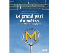 Le grand pari du métro parisien 125 ans d'histoire en 14 lignes - Collectif - Vie Du Rail - broché - Beau livre