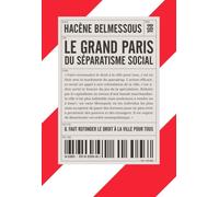 Le Grand Paris du séparatisme social - Hacène Belmessous - Post-Editions - broché - Livre