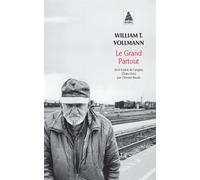 Le Grand Partout - William T. Vollmann - Actes sud - Poche - Roman