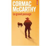 Le Grand Passage La trilogie des confins t. 2 - Cormac McCarthy - Points - Poche - Roman