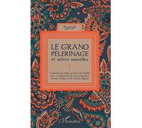 Le grand pèlerinage: et autres nouvelles