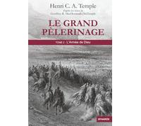 Le Grand Pèlerinage: Tome 2 : L’Armée de Dieu