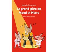 LE GRAND PERE DE MAUD ET PIERRE