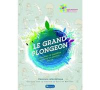 Le grand plongeon. Revisiter le baptême comme un chemin de vie. Parcours catéchétique Caroline Bretonnes (Auteur)
