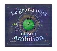 Le Grand Pois Et Son Ambition